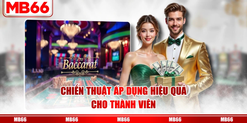 Chiến thuật áp dụng hiệu quả cho thành viên