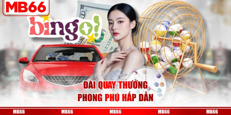 Đài quay thưởng phong phú hấp dẫn